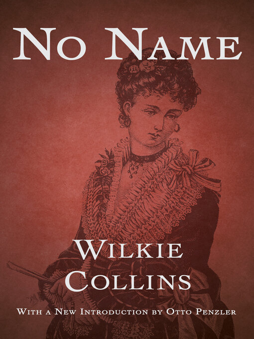 Title details for No Name by Wilkie Collins - Available